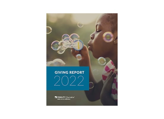 2022 Fidelity Charitable Giving Report